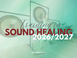 Training in Sound Healing 2026/2027